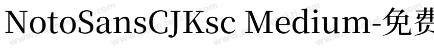 NotoSansCJKsc Medium字体转换